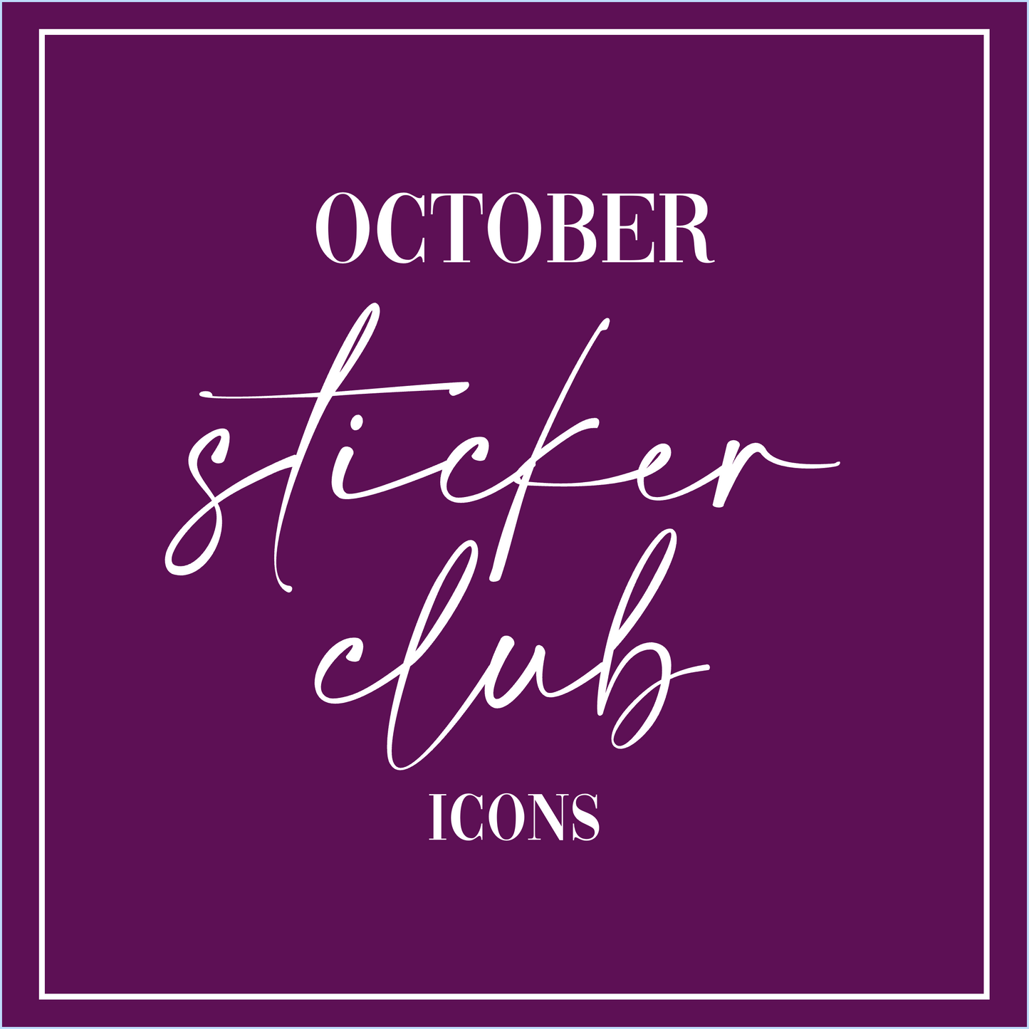 October 2025 - Sticker Club - Icon Sheets