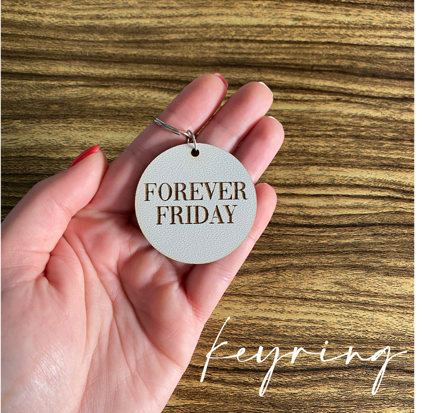Forever Friday Keyring