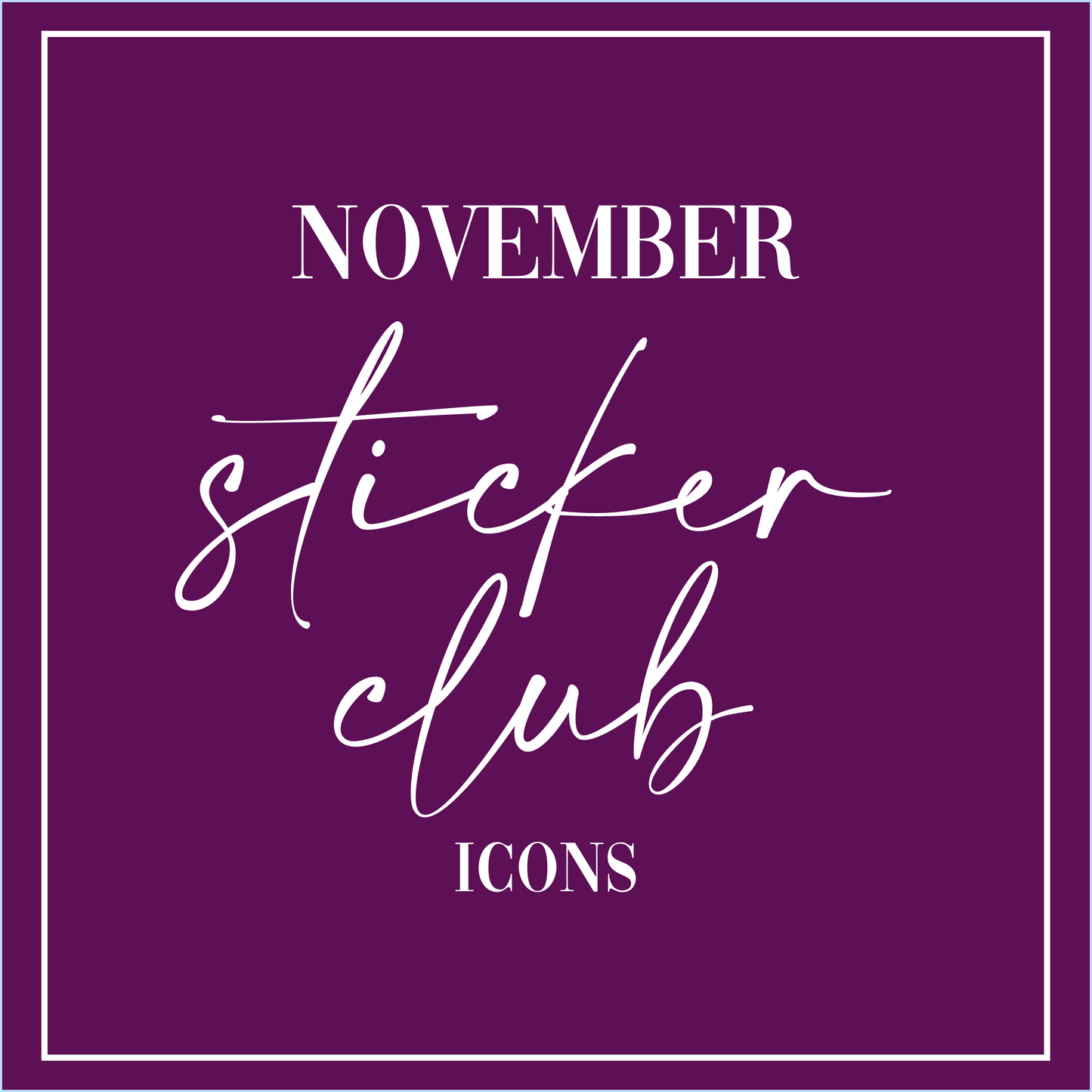 November 2025 - Sticker Club - Icon Sheets