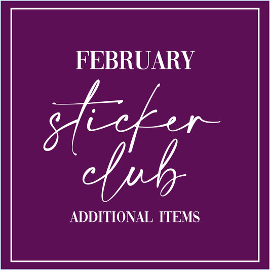 February 2025 - Sticker Club - Extra Single Items