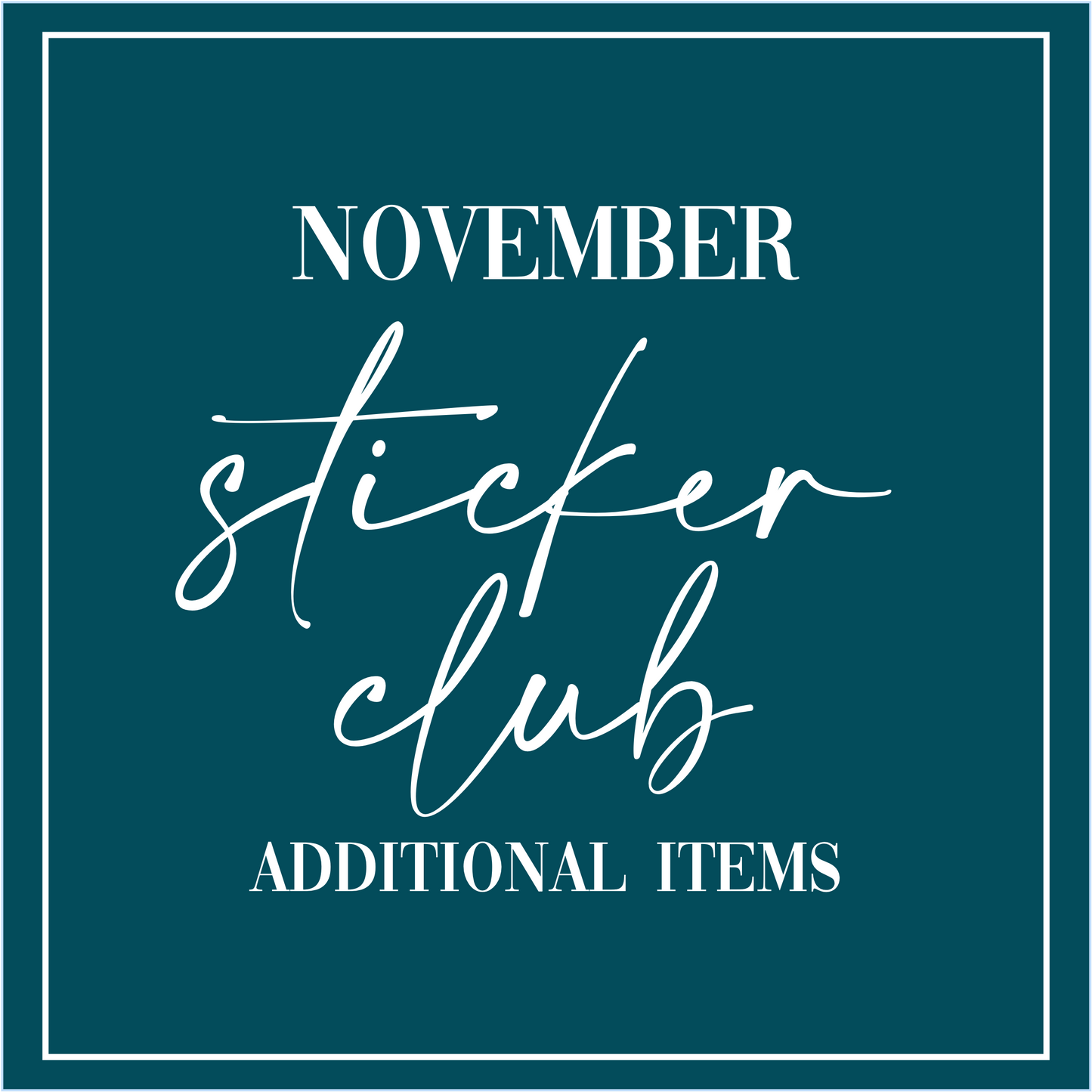 November - Sticker Club - Extra Single Items